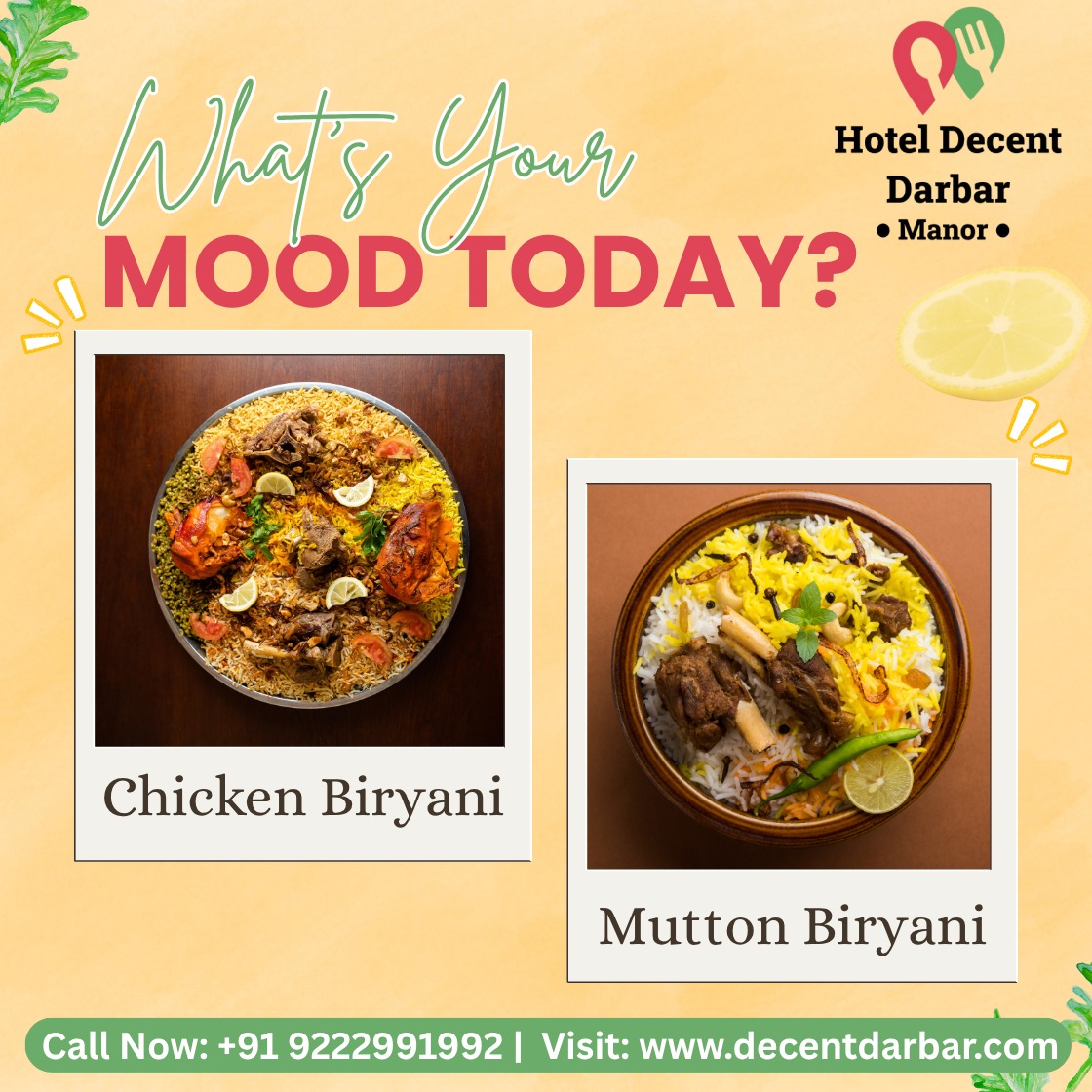 What’s Your Mood Today? Chicken or Mutton Biryani?