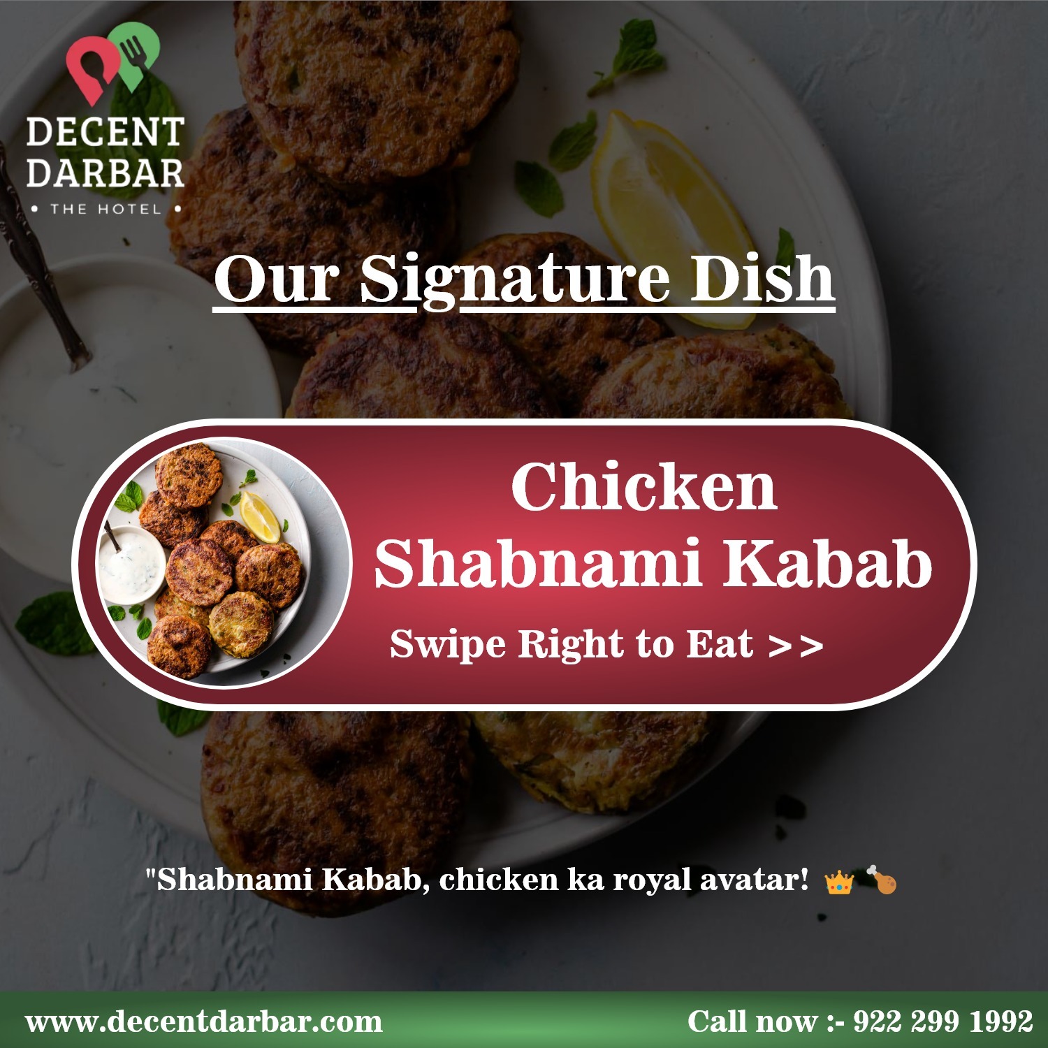 Royalty with Shabnami Kabab at Hotel Decent Darbar