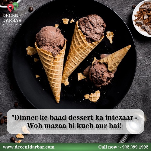 "Dinner ke baad dessert ka intezaar - Woh mazaa 